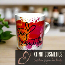Load image into Gallery viewer, Stay Beautiful Mug Xtina Cosmetics