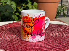 Load image into Gallery viewer, Stay Beautiful Mug Xtina Cosmetics