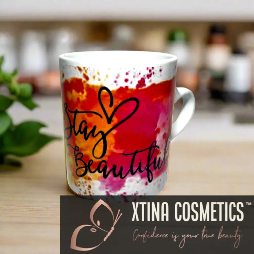 Stay Beautiful Mug Xtina Cosmetics